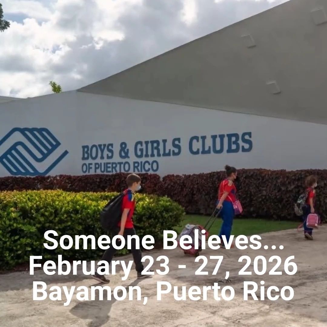 Someone Believes — Bayamon 2026